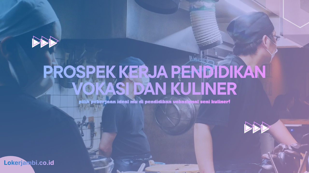 Dapur hingga Instansi: Peluang Karier Menjanjikan untuk Sarjana Pendidikan Vokasi Seni Kuliner (PVSK)
