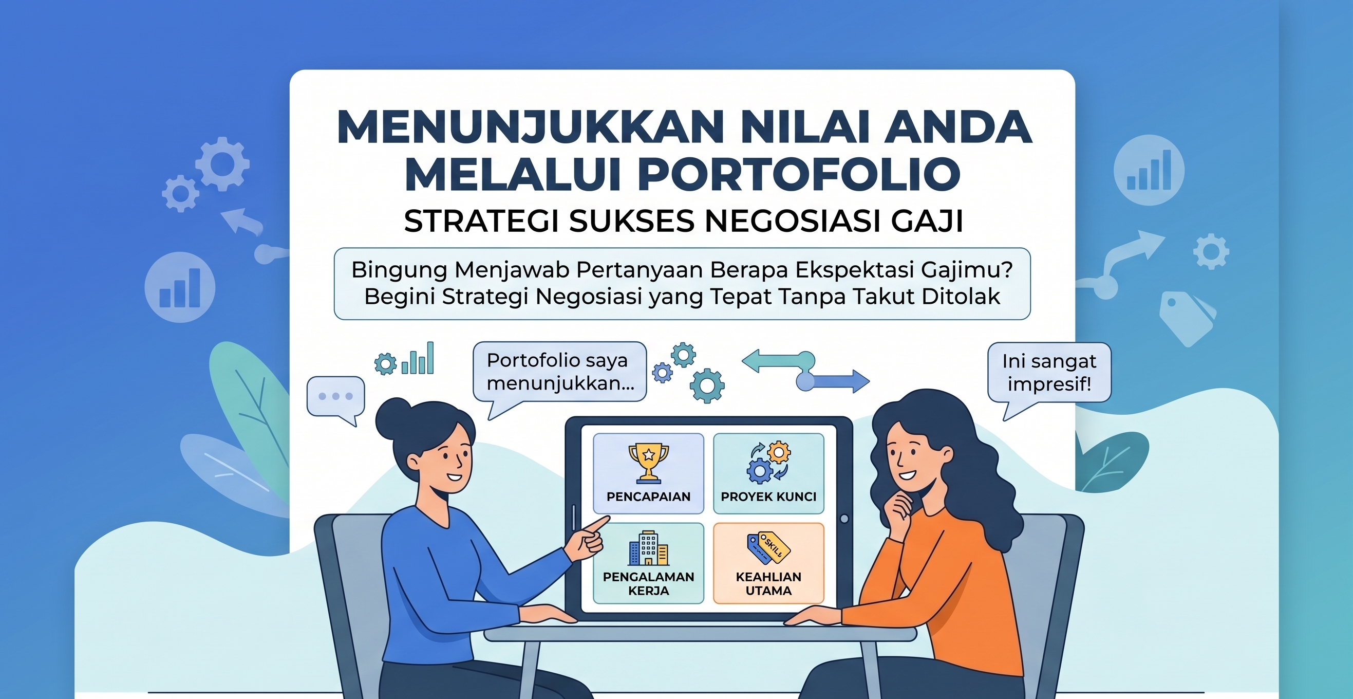 Bingung Menjawab Pertanyaan Berapa Ekspektasi Gajimu? Begini Strategi Negosiasi yang Tepat Tanpa Takut Ditolak